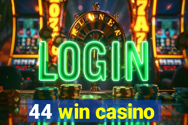 44 win casino
